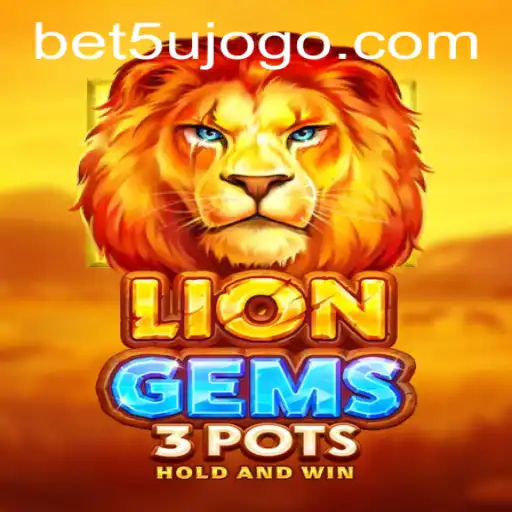Descubra o Mundo do Jogo LionGems3pots e as Estratégias de Sucesso